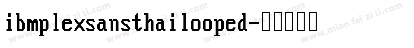 ibmplexsansthailooped字体转换