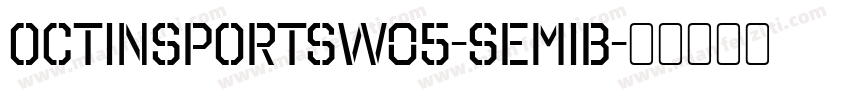 OctinSportsW05-SemiB字体转换