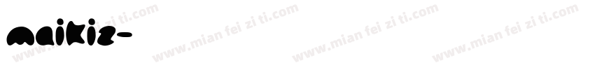 maikiz字体转换