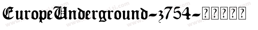 EuropeUnderground-z754字体转换