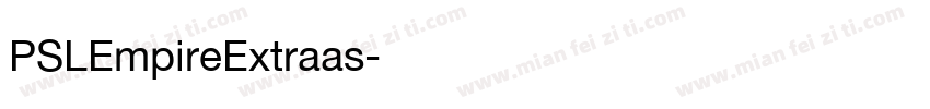 PSLEmpireExtraas字体转换