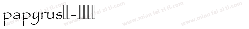 papyrus字体字体转换