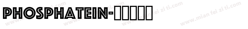 PhosphateIn字体转换