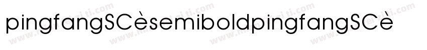 pingfangSC-semiboldpingfangSC-semib字体转换