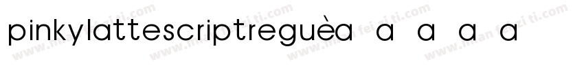 pinkylattescriptregu字体转换