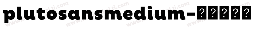 plutosansmedium字体转换