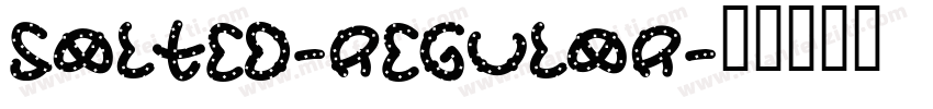 Salted-Regular字体转换