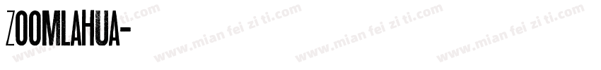zoomlahua字体转换