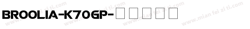Broolia-K70gp字体转换