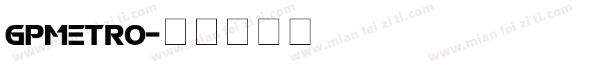 GPMetro字体转换
