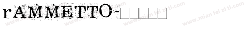 rAMMETTO字体转换