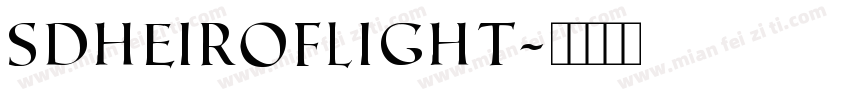 SDHeirofLight字体转换