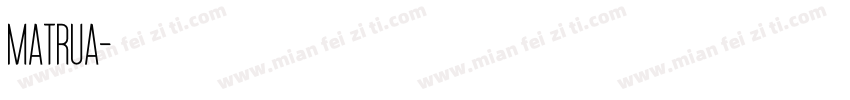 matrua字体转换