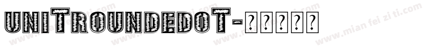 UnitRoundedOT字体转换