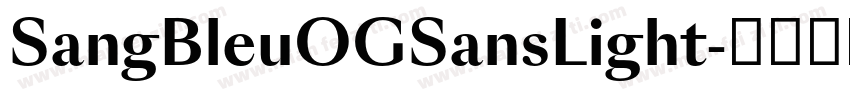 SangBleuOGSansLight字体转换