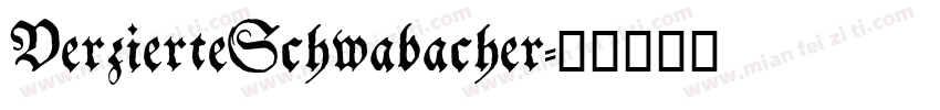 VerzierteSchwabacher字体转换