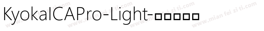 KyokaICAPro-Light字体转换