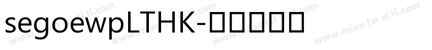 segoewpLTHK字体转换