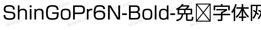 ShinGoPr6N-Bold字体转换
