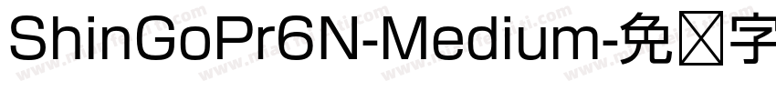 ShinGoPr6N-Medium字体转换