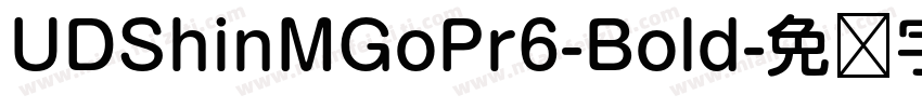 UDShinMGoPr6-Bold字体转换