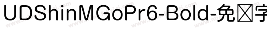 UDShinMGoPr6-Bold字体转换