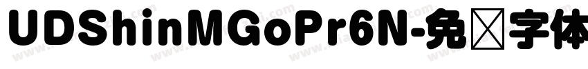UDShinMGoPr6N字体转换