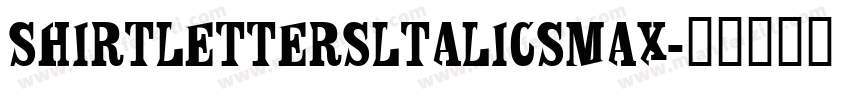 ShirtLettersltalicsMax字体转换