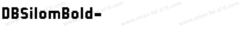 DBSilomBold字体转换