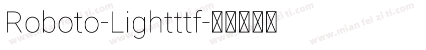 Roboto-Lightttf字体转换