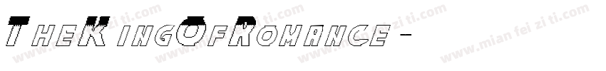 TheKingOfRomance字体转换