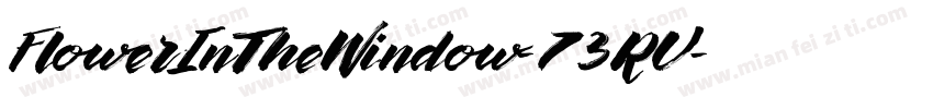 FlowerInTheWindow-73RV字体转换
