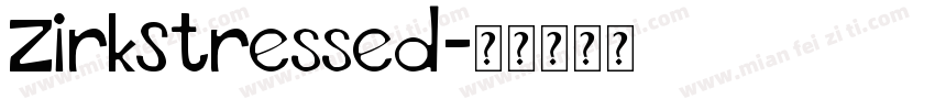 ZirkStressed字体转换