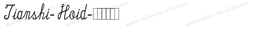 Tianshi-Hoid字体转换