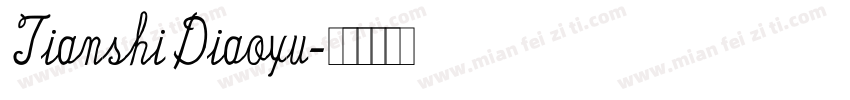 TianshiDiaoyu字体转换