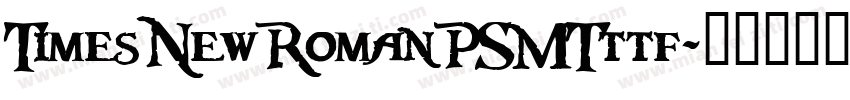 TimesNewRomanPSMTttf字体转换