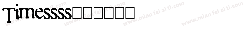 Timessss字体转换