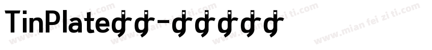 TinPlate字体字体转换