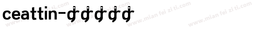 ceattin字体转换