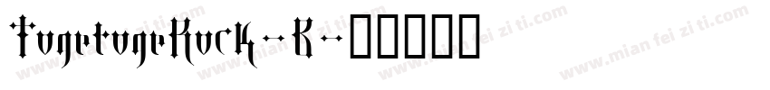 TogetogeRock-B字体转换