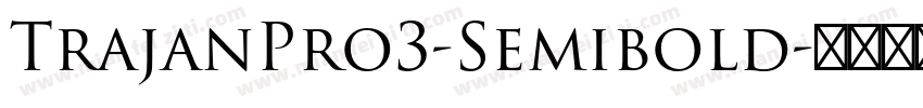 TrajanPro3-Semibold字体转换