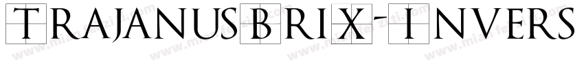 TrajanusBriX-Invers字体转换