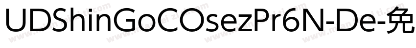 UDShinGoCOsezPr6N-De字体转换