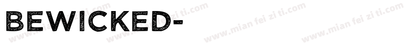 BeWicked字体转换
