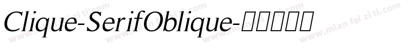 Clique-SerifOblique字体转换