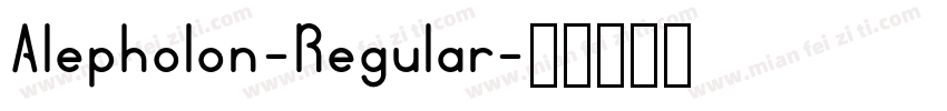 Alepholon-Regular字体转换