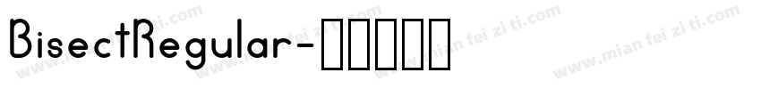 BisectRegular字体转换