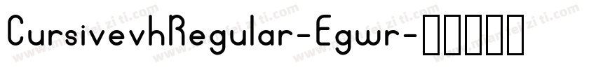 CursivevhRegular-Egwr字体转换