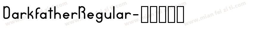 DarkfatherRegular字体转换