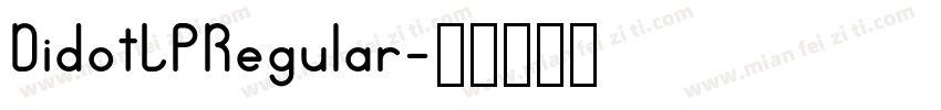 DidotLPRegular字体转换